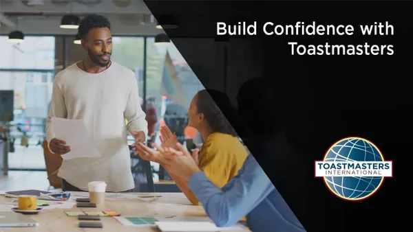 Build confidence with Toastmasters. Practice communication, public speaking and leadership skills in a supportive environment. 